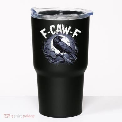 F-Caw-F Tumbler