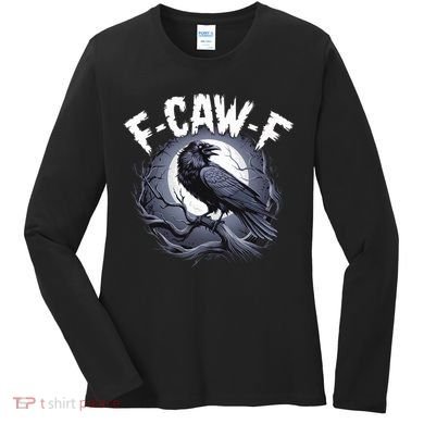 F-Caw-F Women's Long Sleeve Shirt