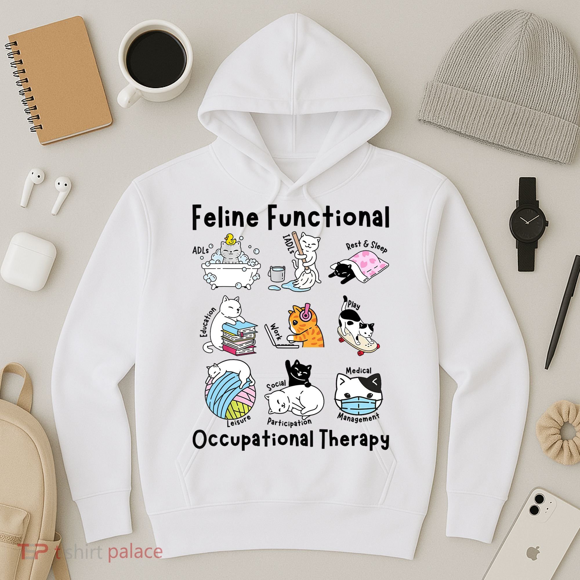 Feline Fun Cat Functional Occupational Therapy OT Therapist  Hoodie