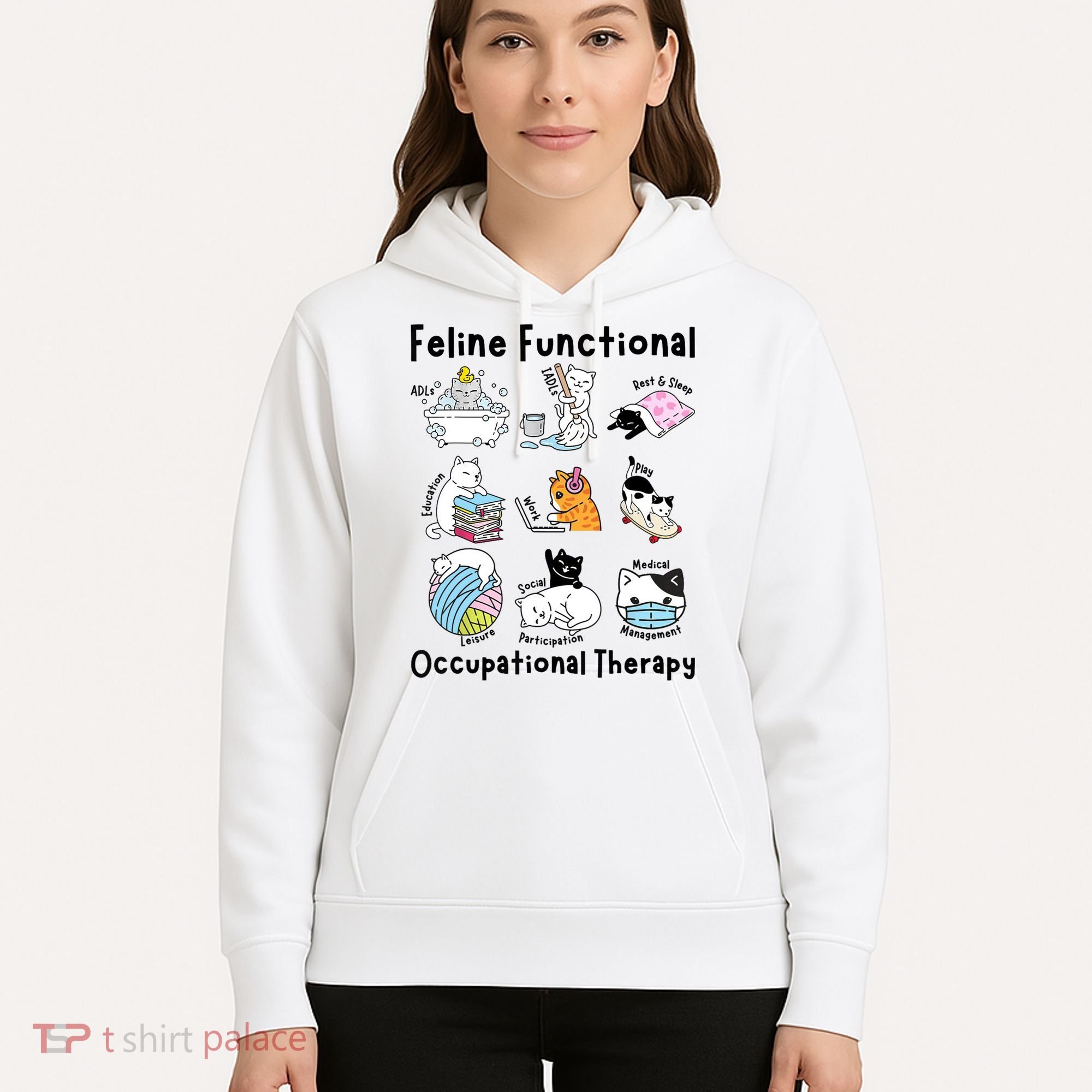 Feline Fun Cat Functional Occupational Therapy OT Therapist  Hoodie