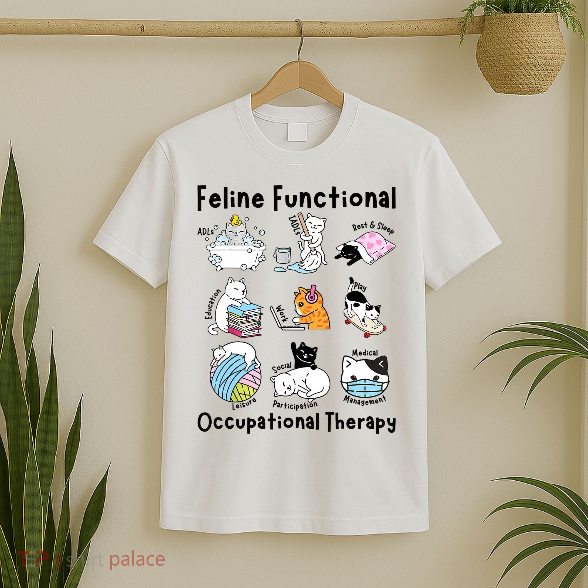 Feline Fun Cat Functional Occupational Therapy OT Therapist  T-Shirt