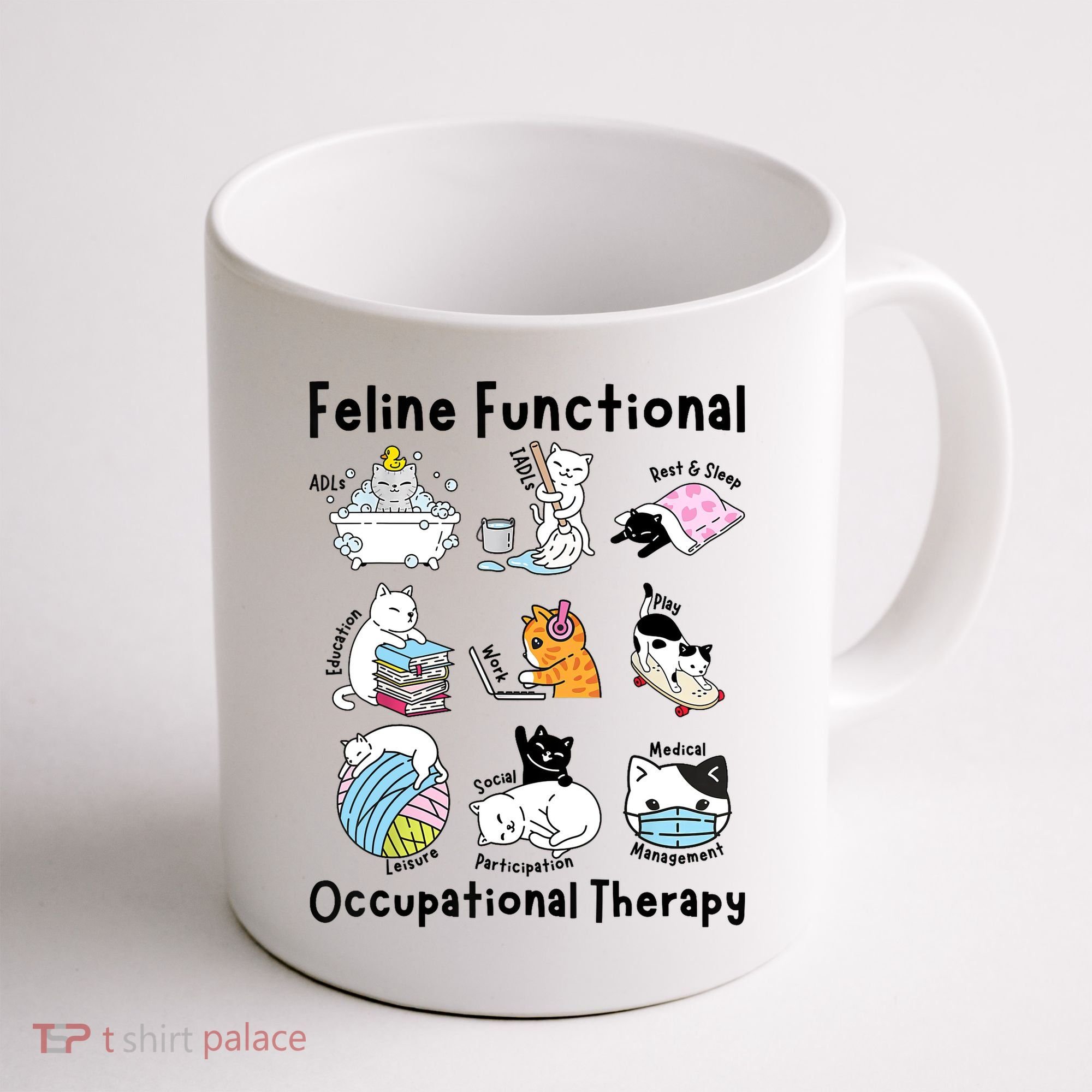 Feline Fun Cat Functional Occupational Therapy OT Therapist  Coffee Mug