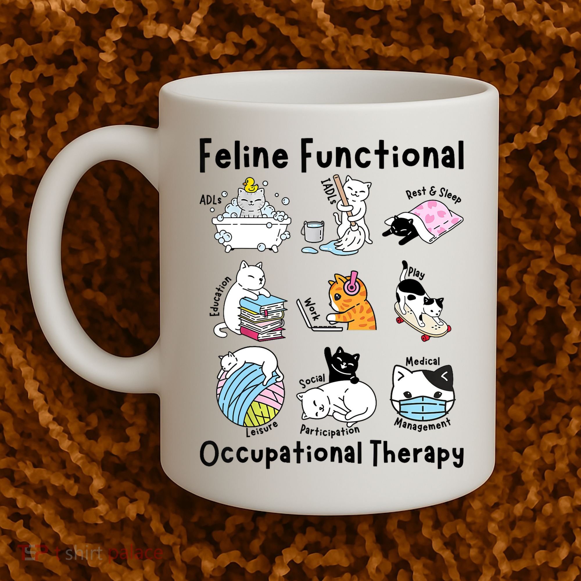 Feline Fun Cat Functional Occupational Therapy OT Therapist  Coffee Mug