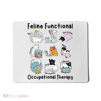 Feline Fun Cat Functional Occupational Therapy OT Therapist  Mousepad thumb 0