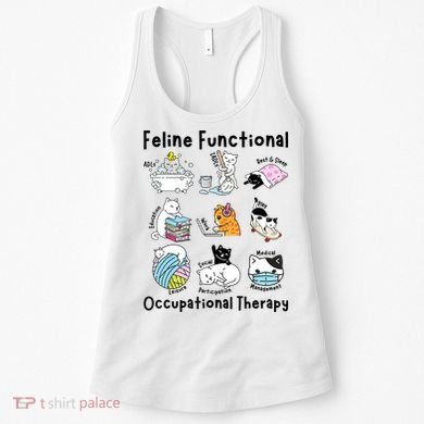 Feline Fun Cat Functional Occupational Therapy OT Therapist  Women's Tank Top