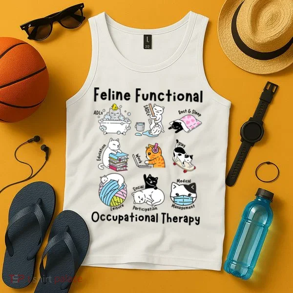 Feline Fun Cat Functional Occupational Therapy OT Therapist  Tank Top