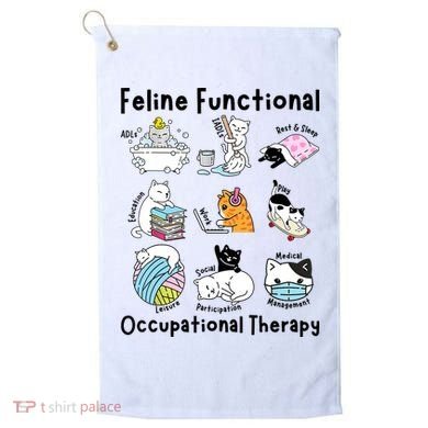 Feline Fun Cat Functional Occupational Therapy OT Therapist  Golf Towel
