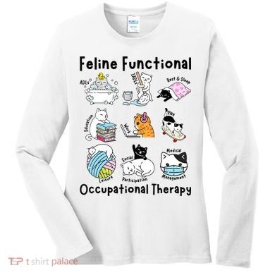 Feline Fun Cat Functional Occupational Therapy OT Therapist  Women's Long Sleeve Shirt