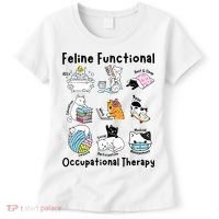 Feline Fun Cat Functional Occupational Therapy OT Therapist  Women's T-Shirt thumb 0