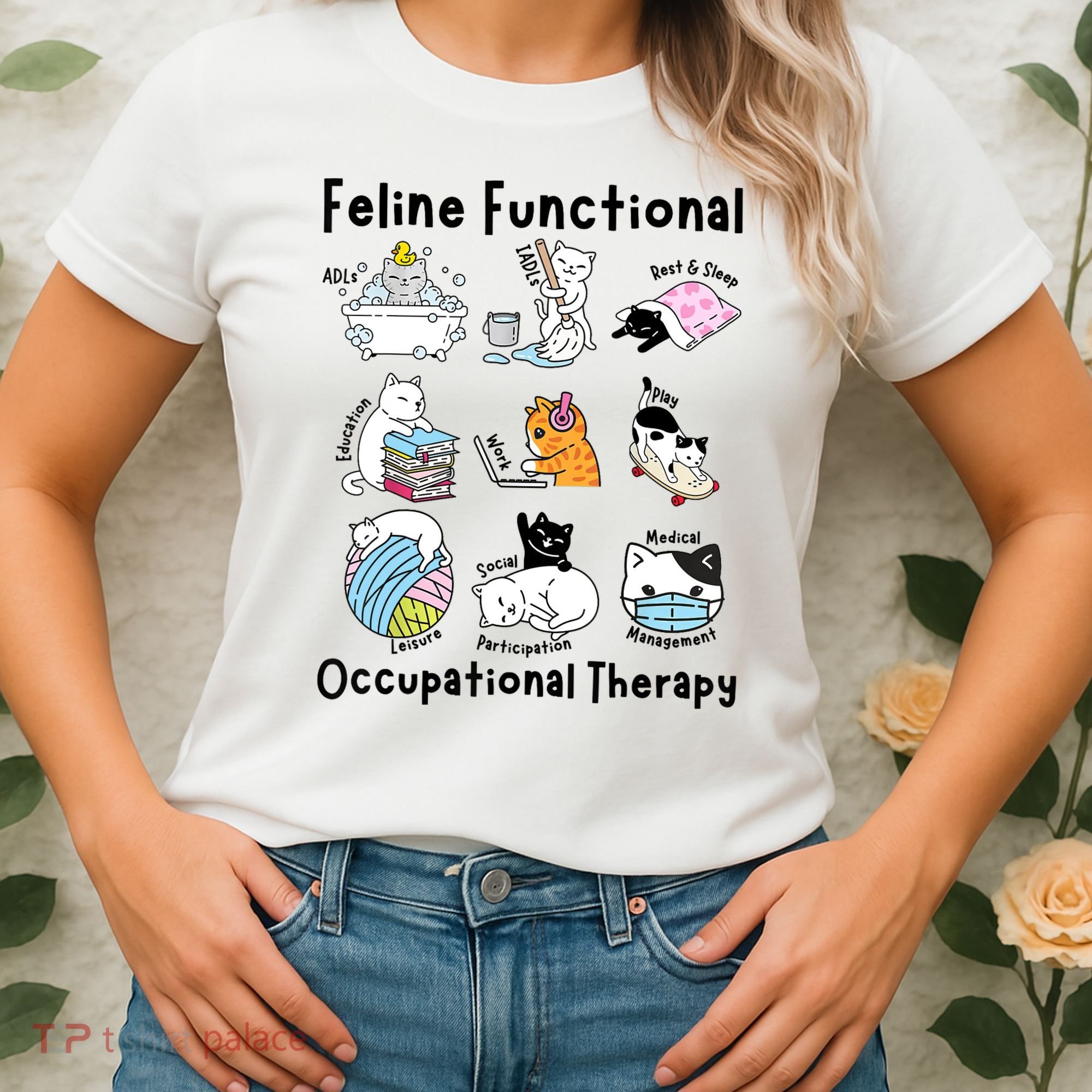 Feline Fun Cat Functional Occupational Therapy OT Therapist  Women's T-Shirt