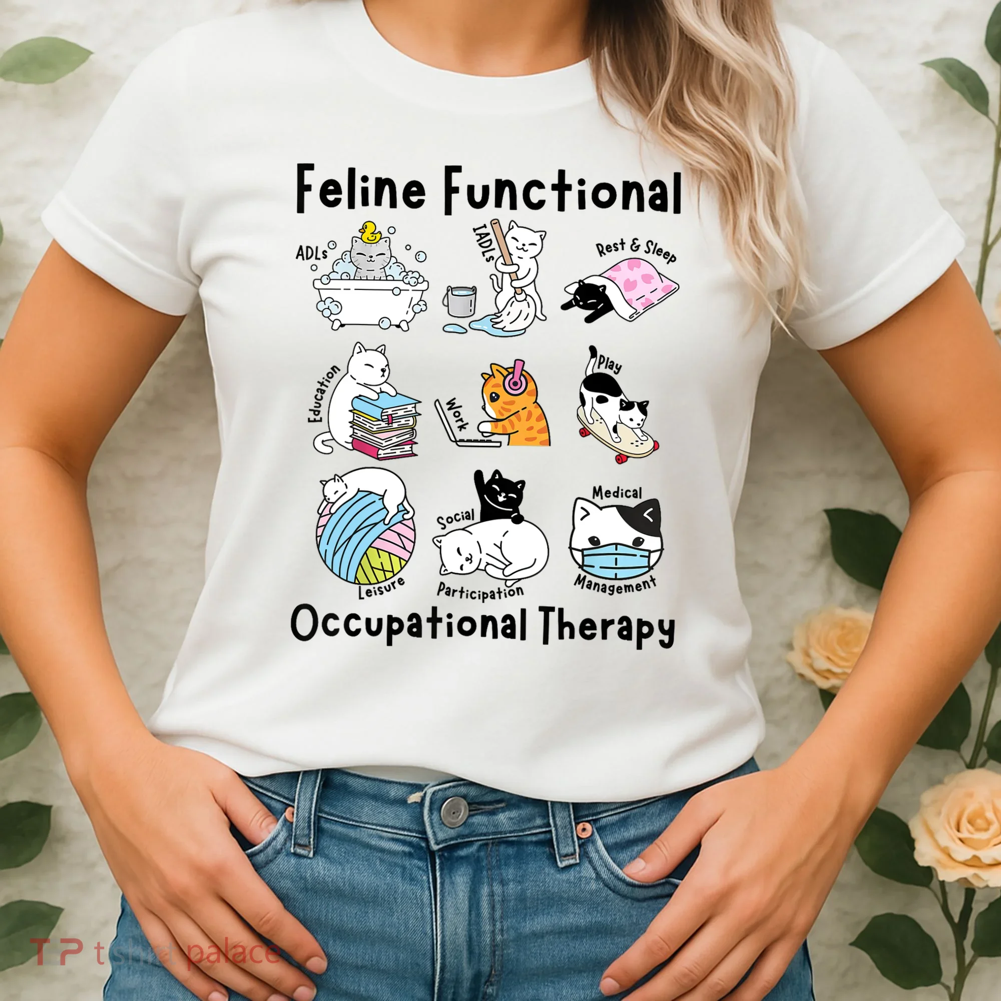 Feline Fun Cat Functional Occupational Therapy OT Therapist  Women's T-Shirt