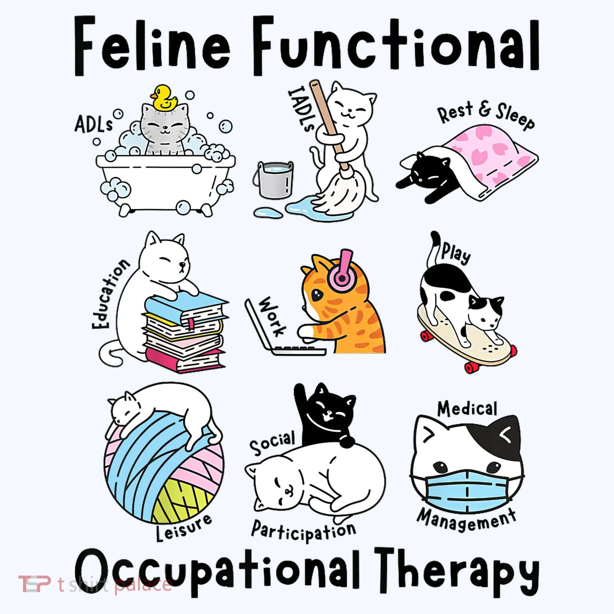 Feline Fun Cat Functional Occupational Therapy OT Therapist  Women's T-Shirt