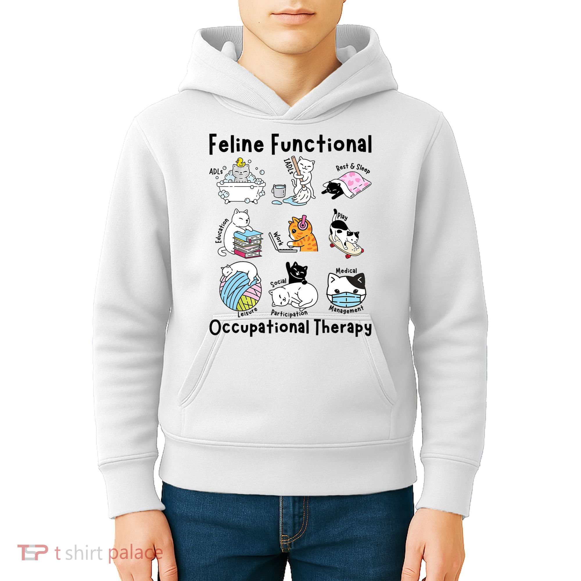 Feline Fun Cat Functional Occupational Therapy OT Therapist  Kids Hoodie