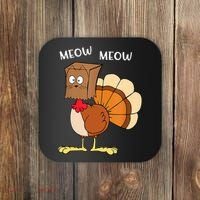 Funny Fake Cat Meow Turkey Thanksgiving Cat Love Fall Y'All Coaster thumb 0