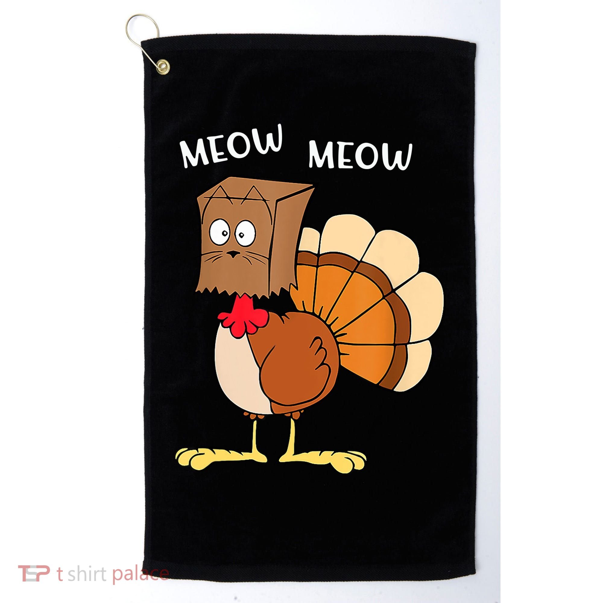 Funny Fake Cat Meow Turkey Thanksgiving Cat Love Fall Y'All Golf Towel