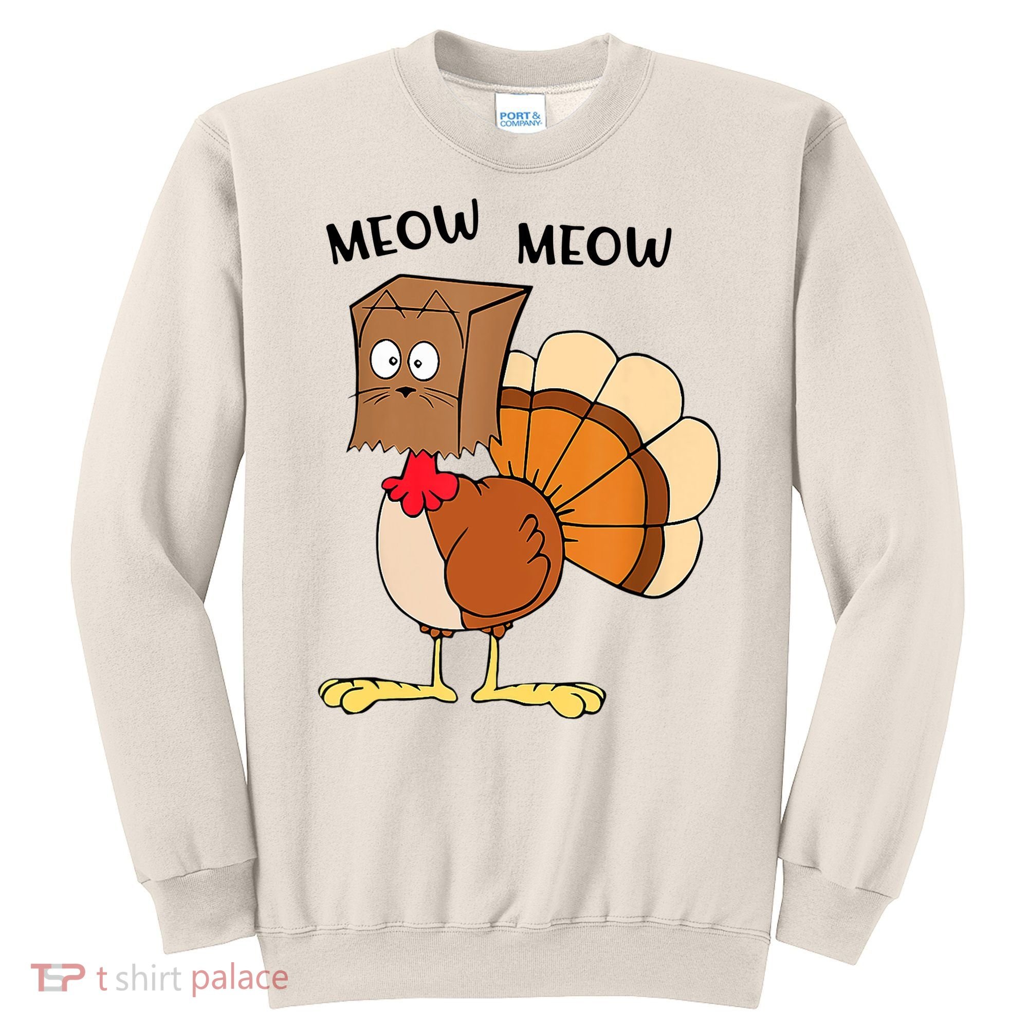 Funny Fake Cat Meow Turkey Thanksgiving Cat Love Fall Y'All Sweatshirt