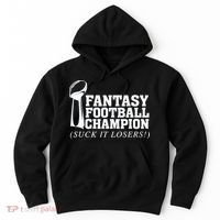 Fantasy Football Champion Suck It Losers Funny Winner Hoodie thumb 0