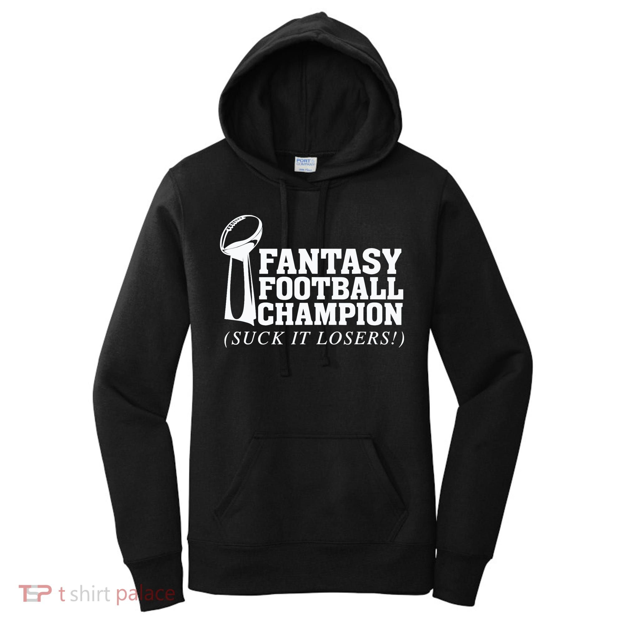 Fantasy Football Champion Suck It Losers Funny Winner Women's Hoodie