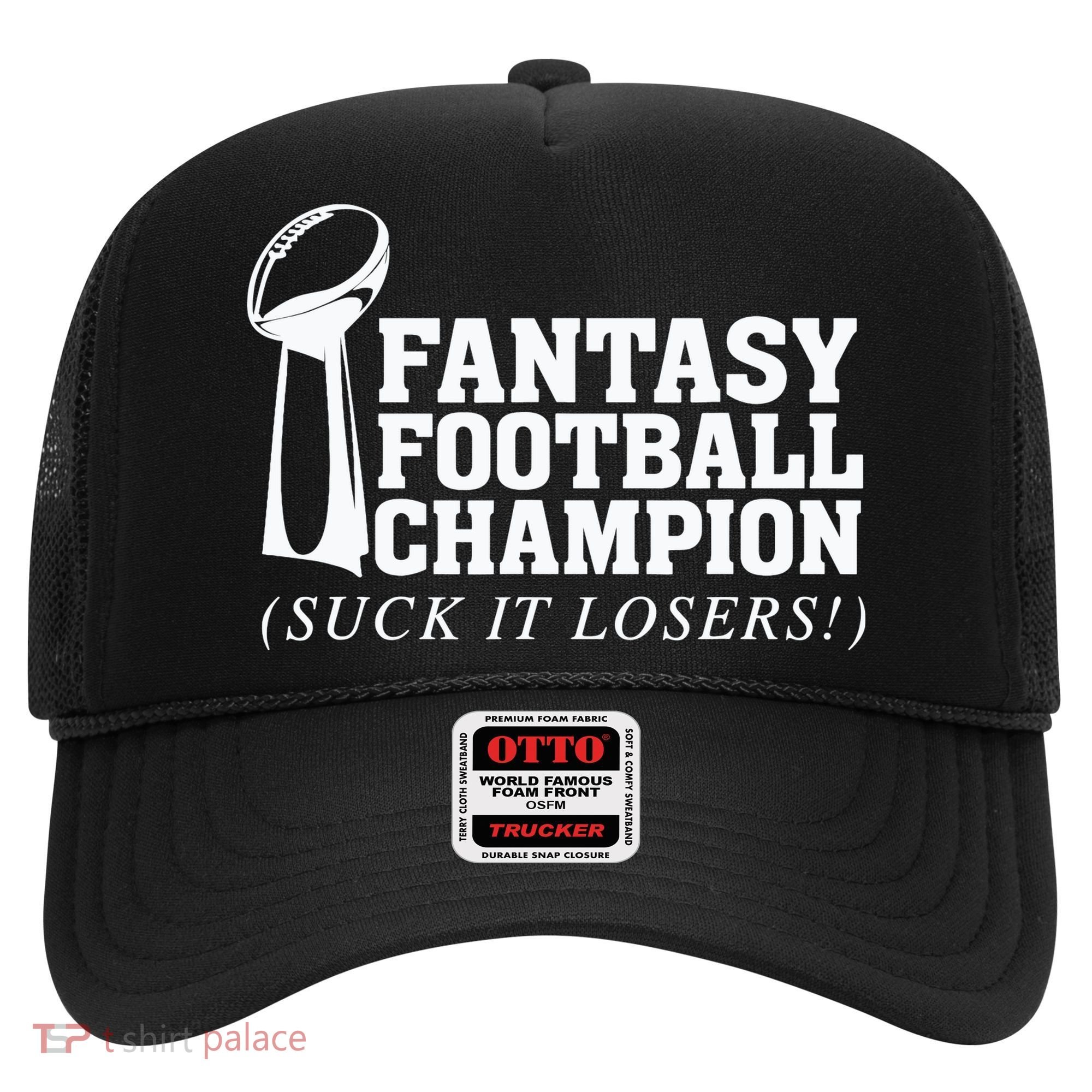 Fantasy Football Champion Suck It Losers Funny Winner Hat