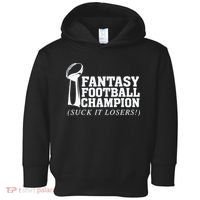 Fantasy Football Champion Suck It Losers Funny Winner Toddler Hoodie thumb 0