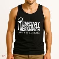 Fantasy Football Champion Suck It Losers Funny Winner Tank Top thumb 3