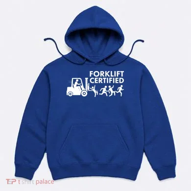 Funny Forklift Certified Hoodie