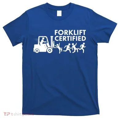 Funny Forklift Certified T-Shirt
