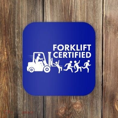 Funny Forklift Certified Coaster
