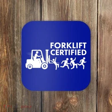 Funny Forklift Certified Coaster