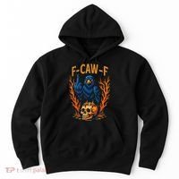 F-Caw-F Funny Crow Skeleton Skull Meme Hoodie thumb 0