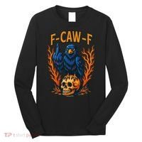 F-Caw-F Funny Crow Skeleton Skull Meme Long Sleeve Shirt thumb 0