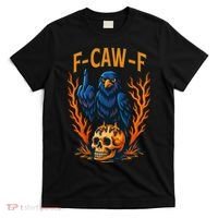 F-Caw-F Funny Crow Skeleton Skull Meme T-Shirt thumb 0