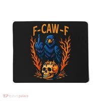 F-Caw-F Funny Crow Skeleton Skull Meme Mousepad thumb 0