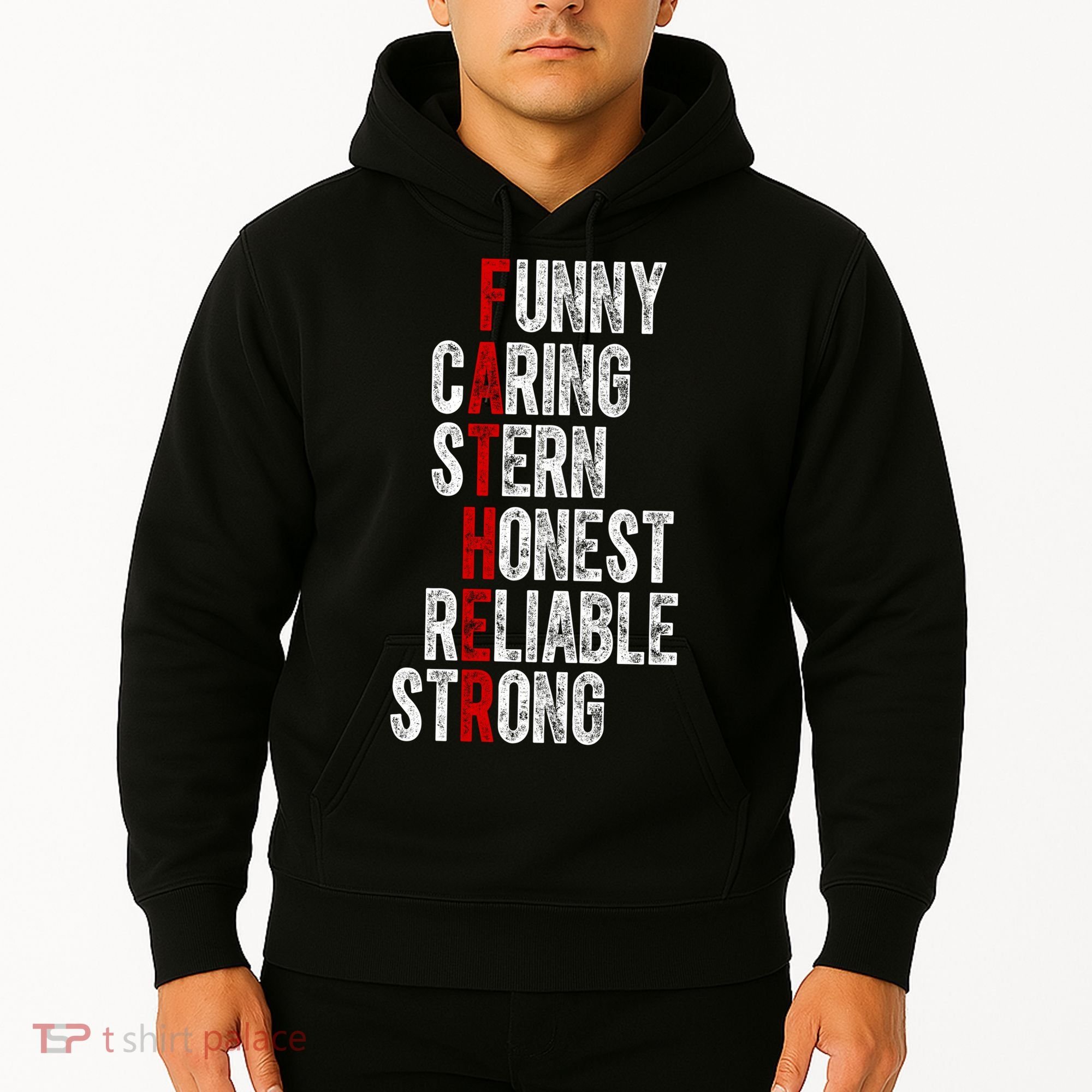 Fathers Funny Caring Stern Honest Reliable Strong Hoodie