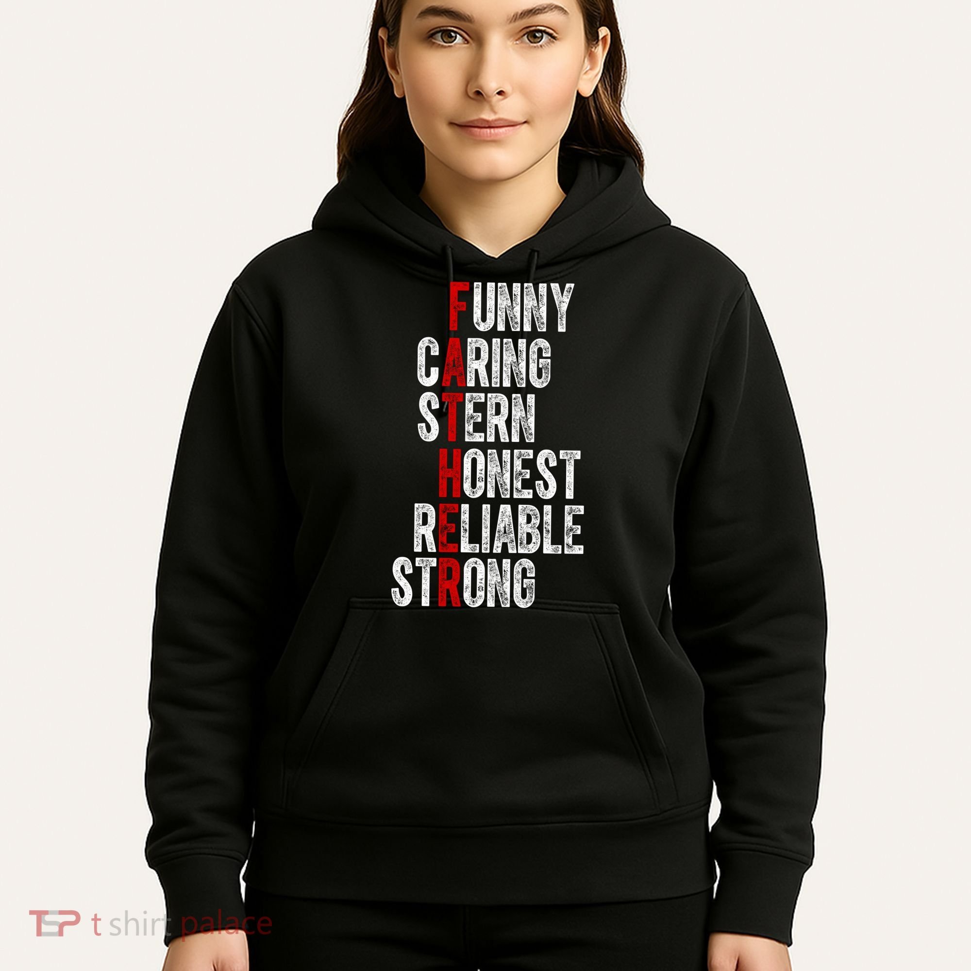 Fathers Funny Caring Stern Honest Reliable Strong Hoodie