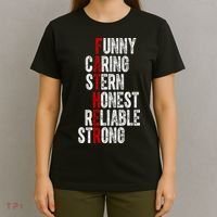Fathers Funny Caring Stern Honest Reliable Strong T-Shirt thumb 4