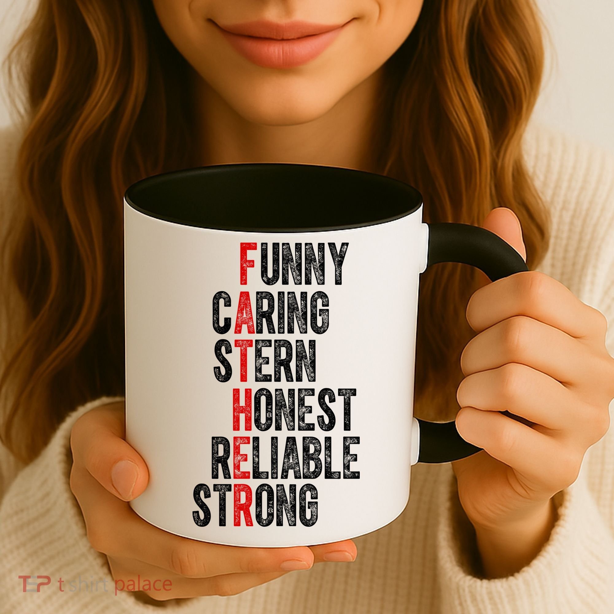Fathers Funny Caring Stern Honest Reliable Strong Coffee Mug