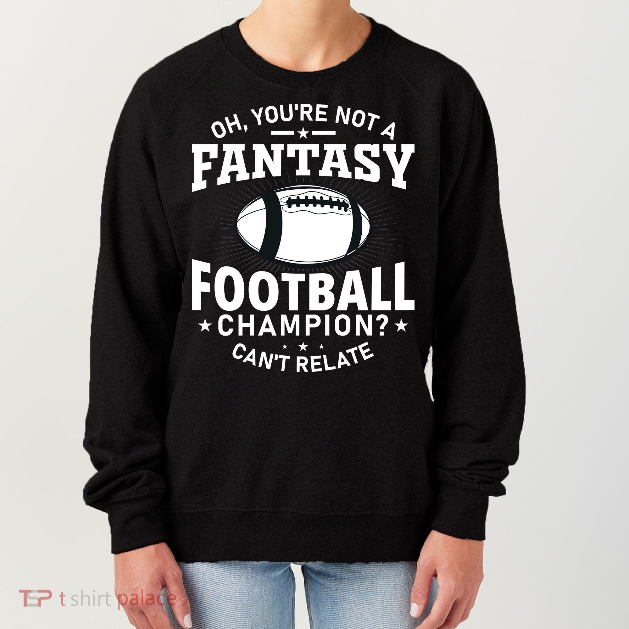 Fantasy Football Champion Slogan Women's Sweatshirt