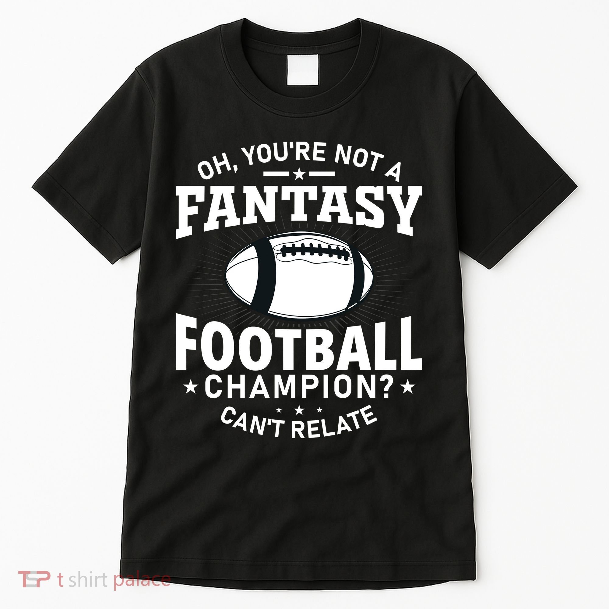 Fantasy Football Champion Slogan Tall T-Shirt