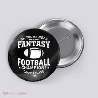 Fantasy Football Champion Slogan Button thumb 0