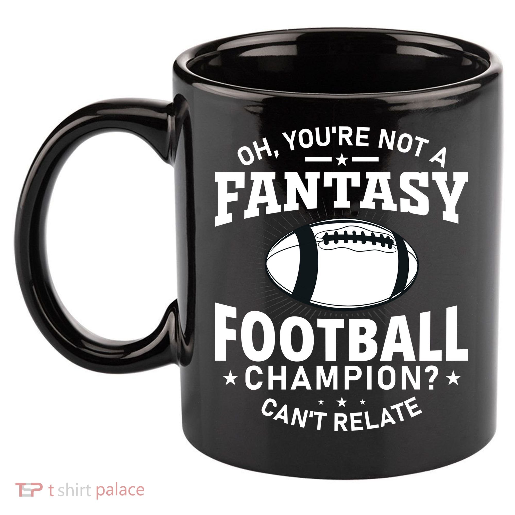 Fantasy Football Champion Slogan 11oz C Handle Ceramic Mug
