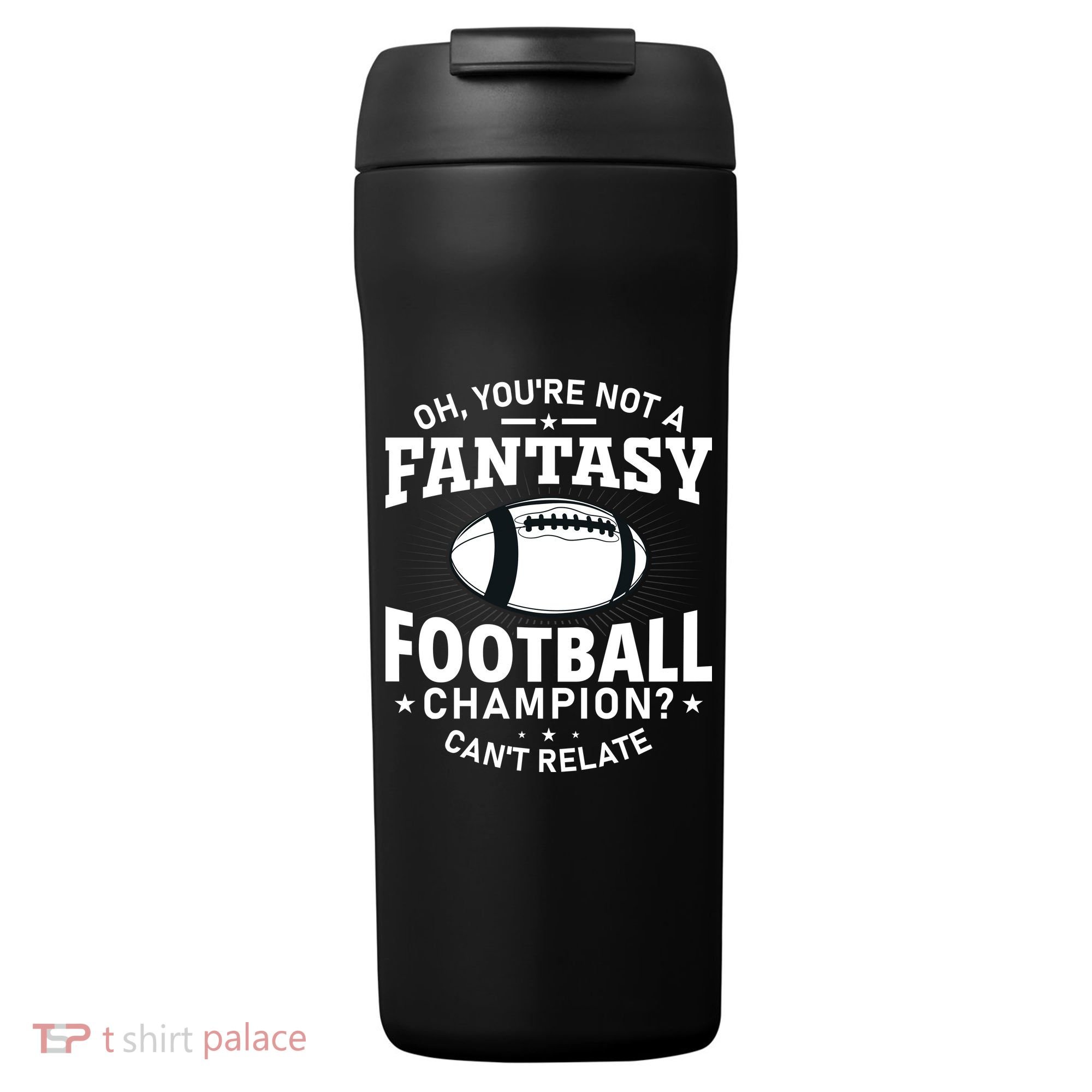 Fantasy Football Champion Slogan 24oz Duet Stainless Steel Tumbler