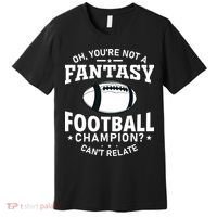 Fantasy Football Champion Slogan Premium T-Shirt thumb 0