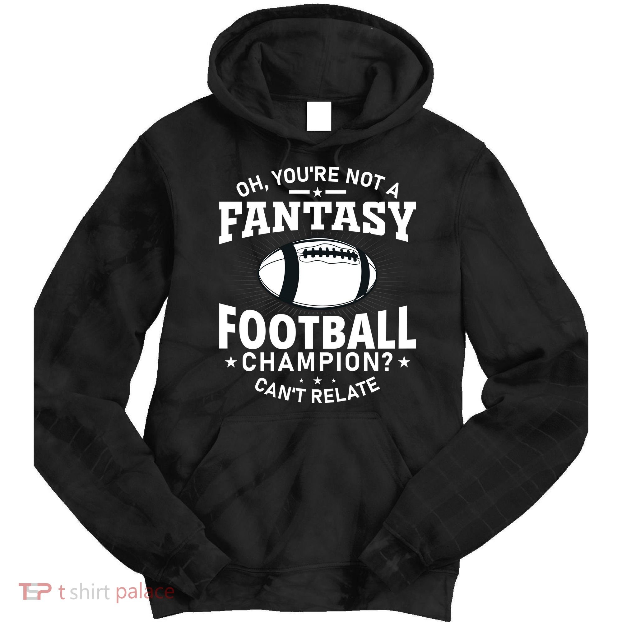 Fantasy Football Champion Slogan Tie Dye Hoodie
