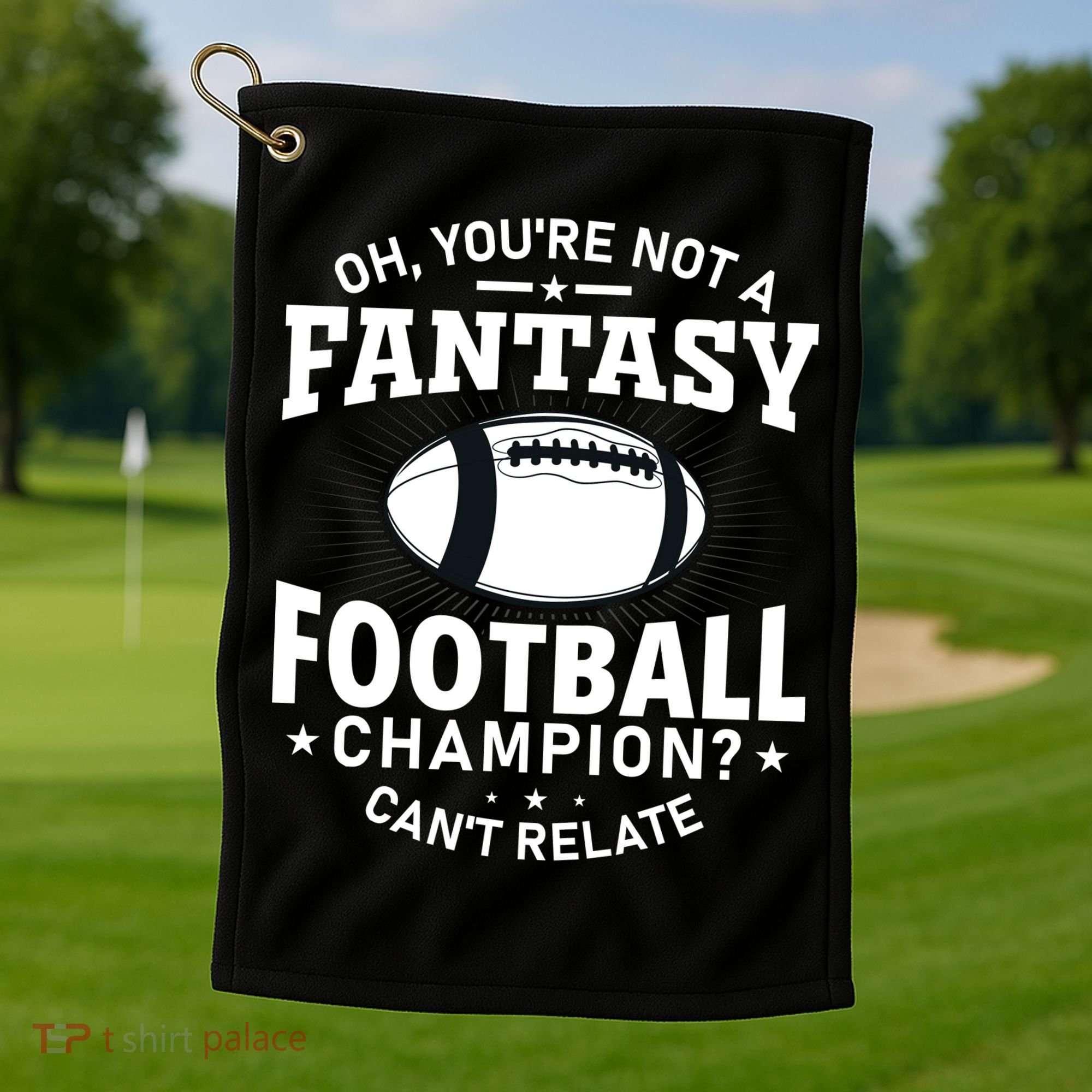 Fantasy Football Champion Slogan Golf Towel