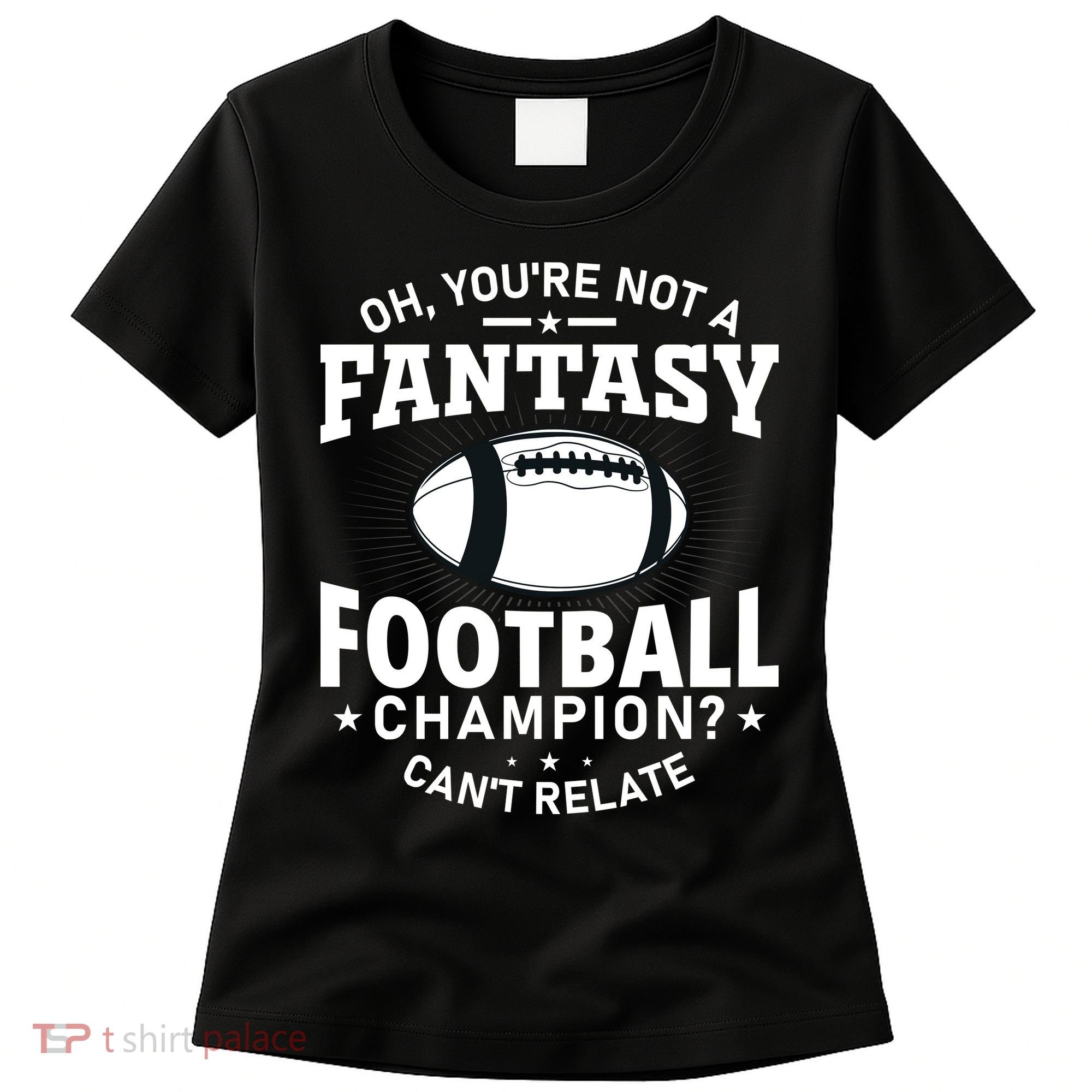 Fantasy Football Champion Slogan Women's T-Shirt