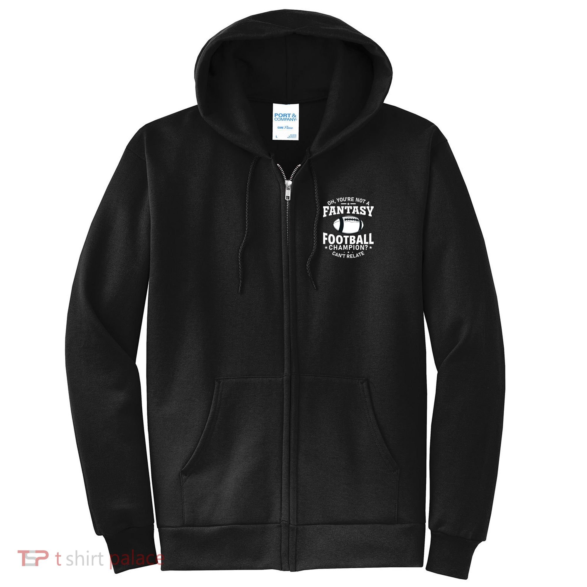 Fantasy Football Champion Slogan Full Zip Hoodie
