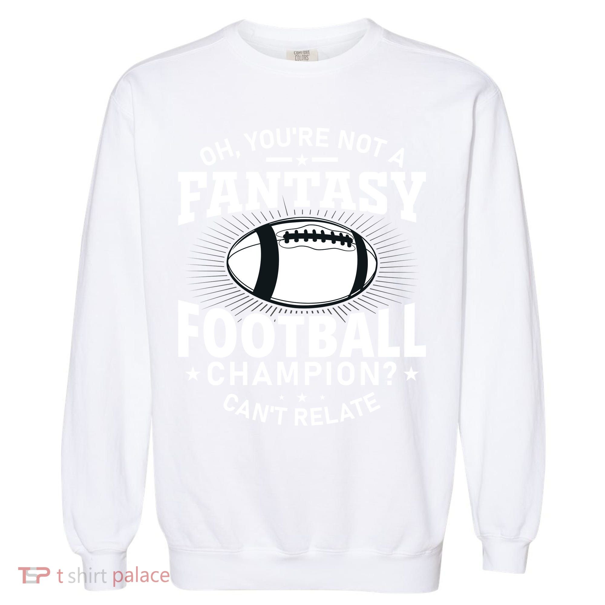Fantasy Football Champion Slogan Garment-Dyed Sweatshirt
