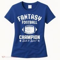 Fantasy Football Champion Funny Draft Party Kit Sports Women's T-Shirt thumb 0