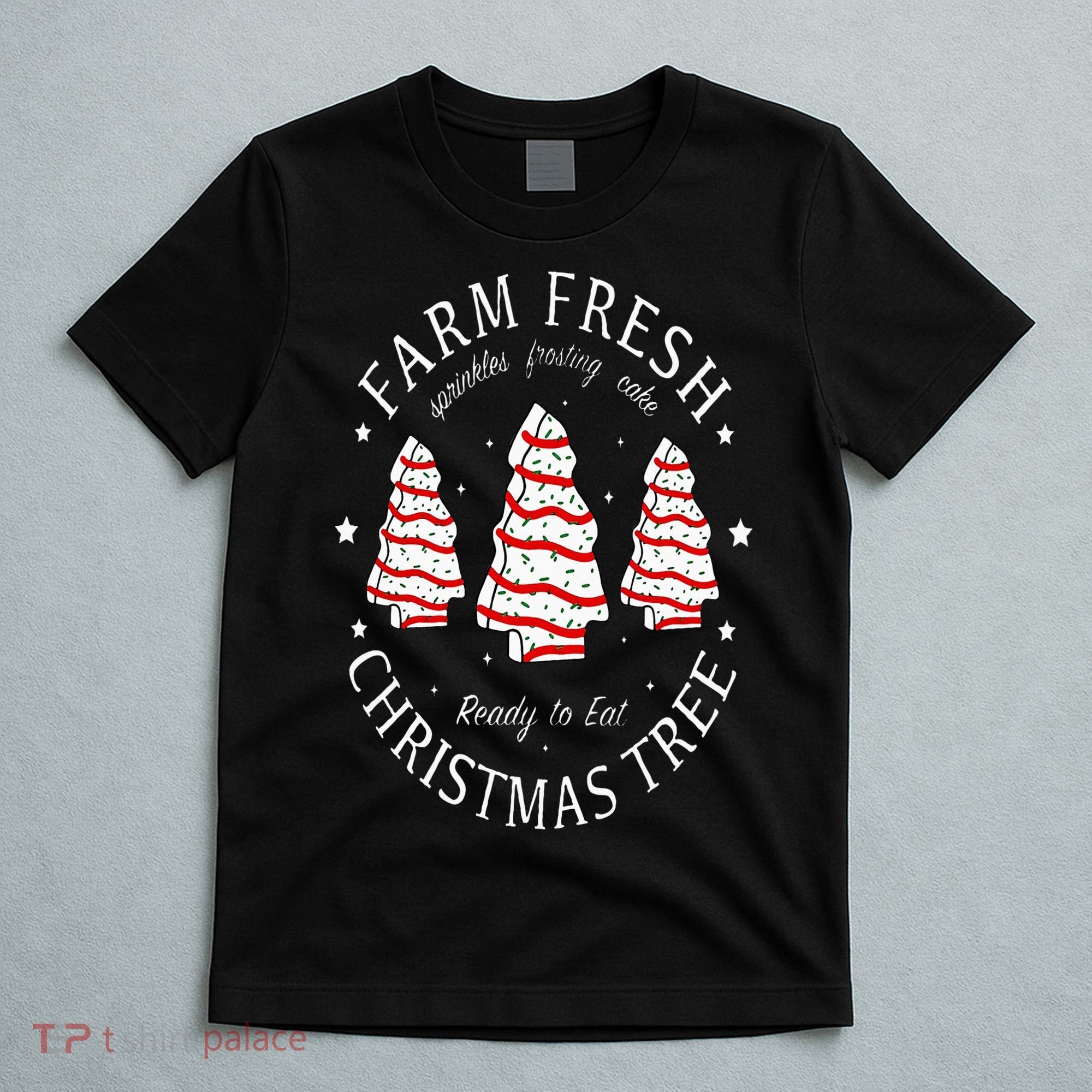 Farm Fresh Christmas Tree Cakes Funny Tree Farm Xmas Pajamas T-Shirt